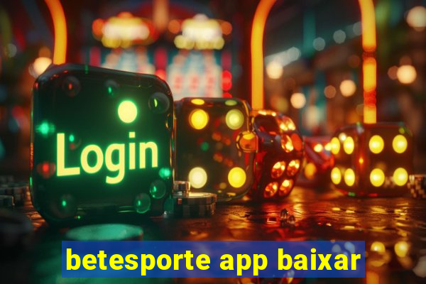 betesporte app baixar